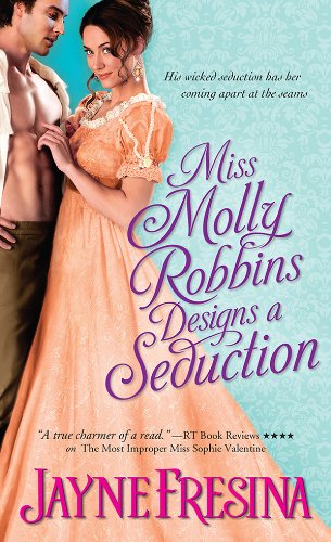 Miss Molly Robbins Designs a Seduction