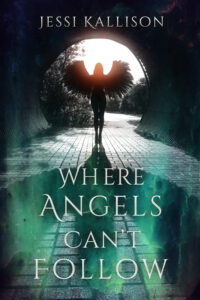 Where Angels Can't Follow