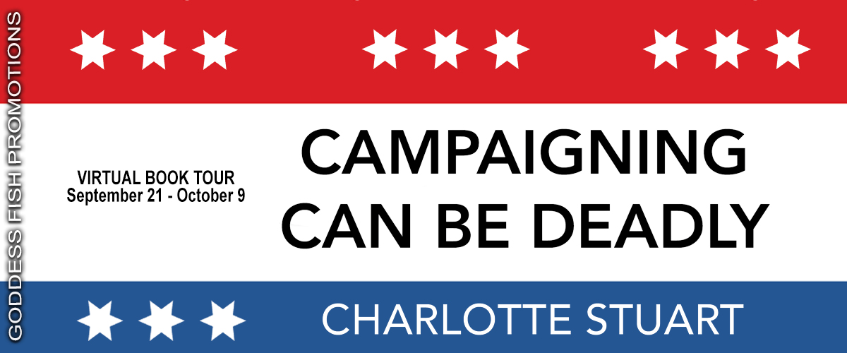 Campaigning Can Be Deadly Tour Banner