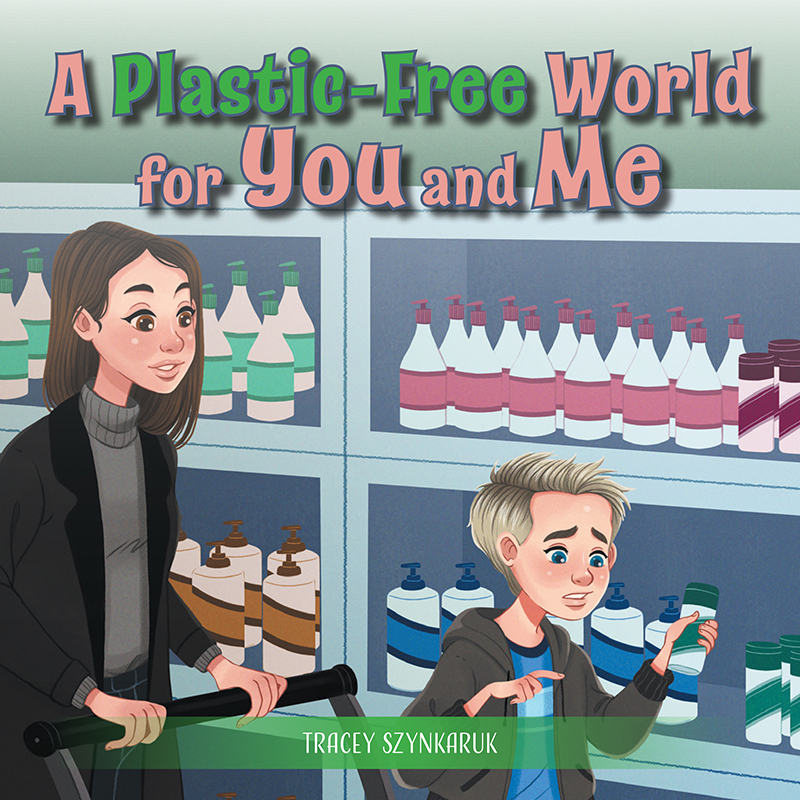 A Plastic-Free World for You and Me