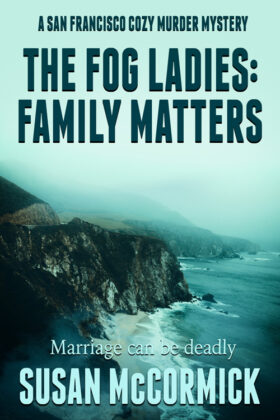 The Fog Ladies by Susan McCormick