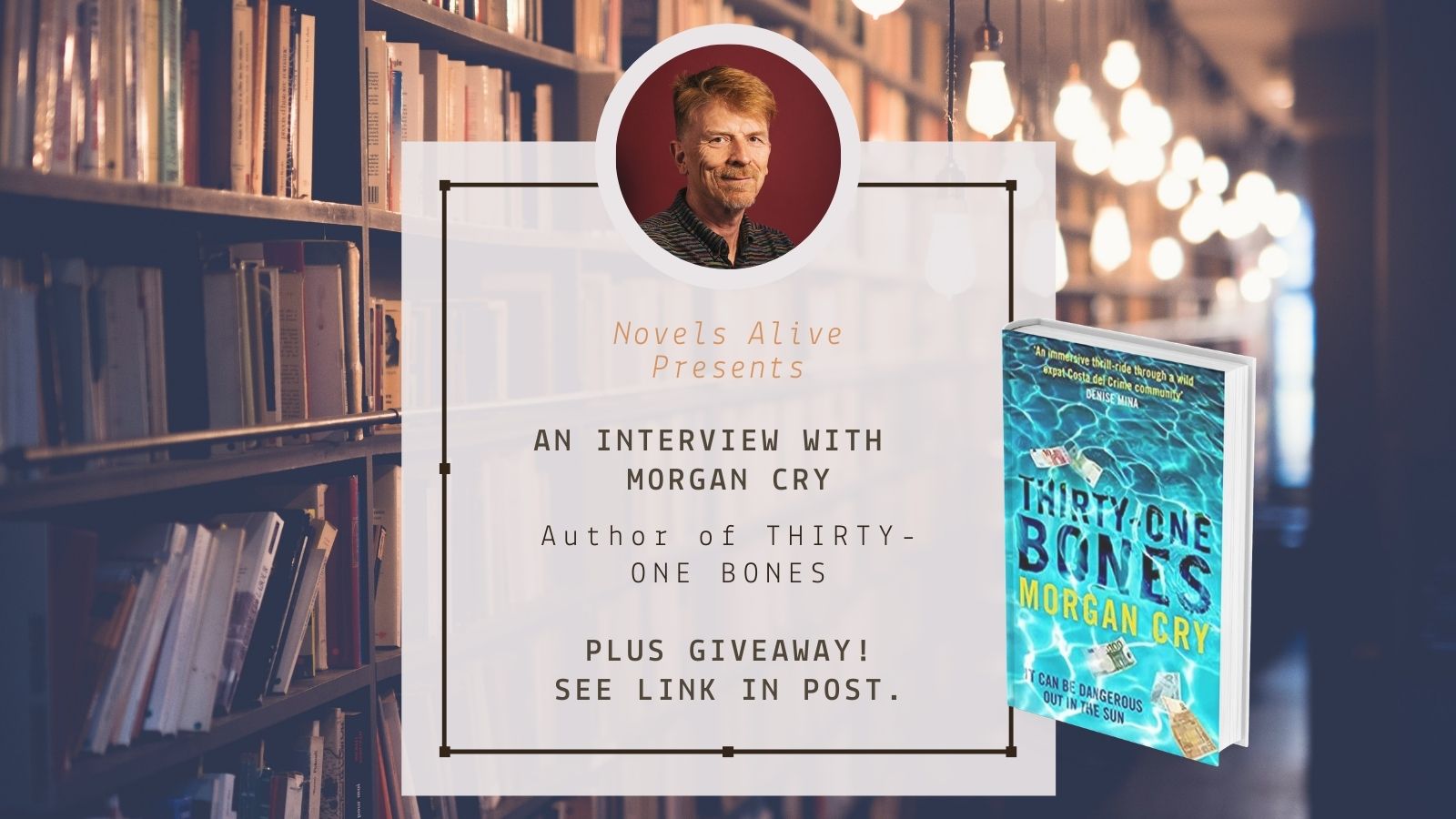 Novels Alive | INTERVIEW: Morgan Cry on THIRTY-ONE BONES Plus Giveaway!