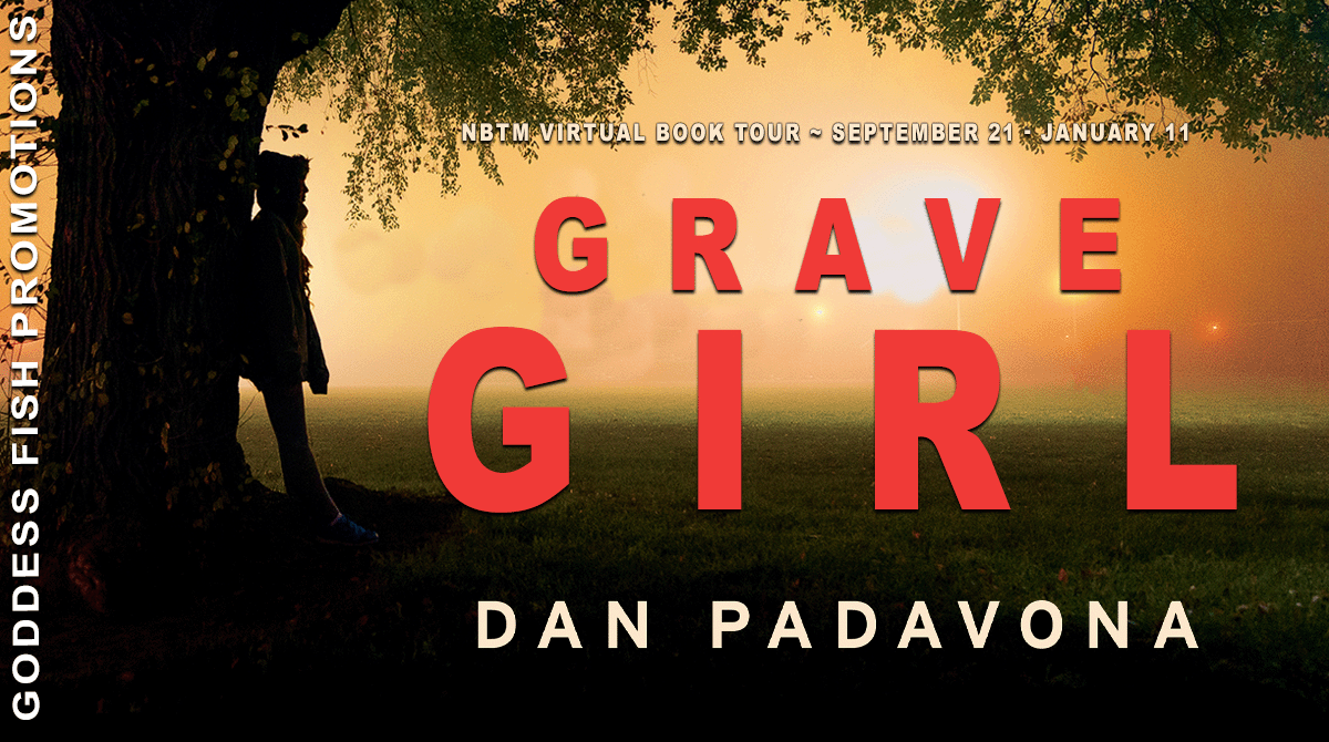 Novels Alive  4-STAR REVIEW: GRAVE GIRL by Dan Padavona