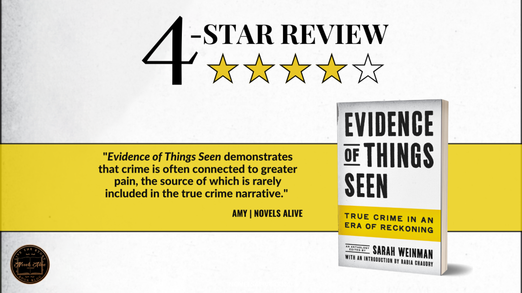 Novels Alive 4STAR REVIEW EVIDENCE OF THINGS SEEN by Sarah Weinman