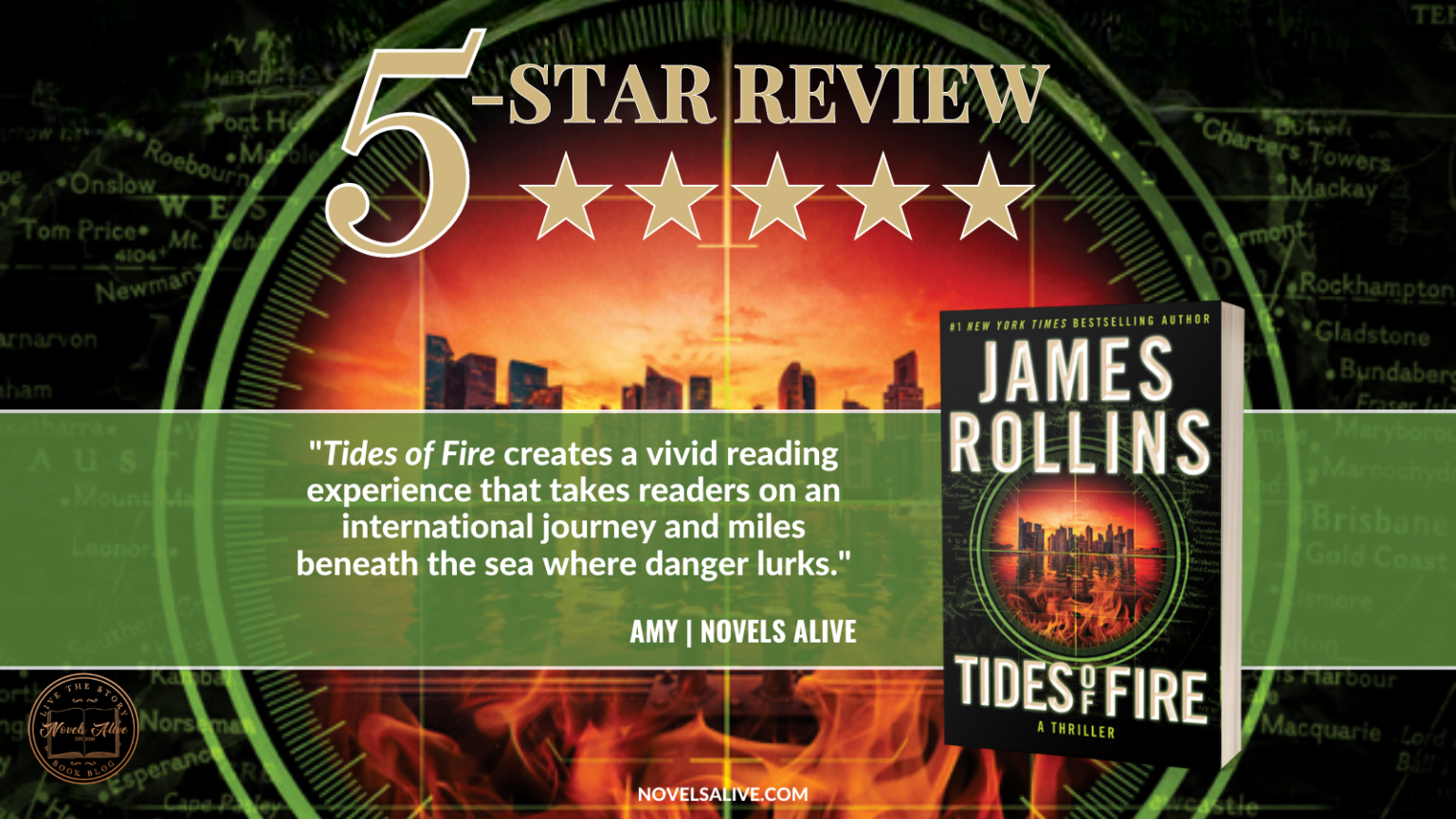 Novels Alive | 5-STAR REVIEW: TIDES OF FIRE by James Rollins