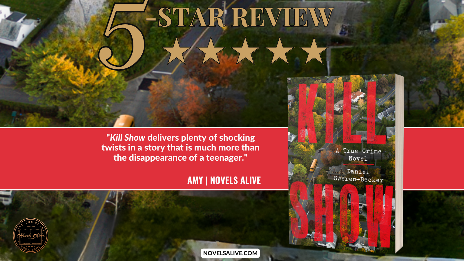 Novels Alive | 5-STAR REVIEW: KILL SHOW by Daniel Sweren-Becker