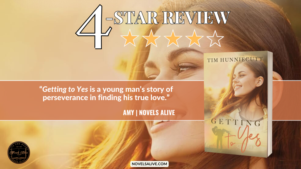 Novels Alive | 4-STAR REVIEW: GETTING TO YES by Tim Hunniecutt