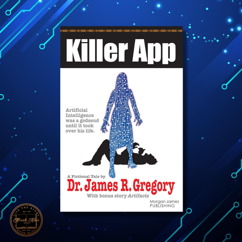 Novels Alive | 4-STAR REVIEW: KILLER APP by James Gregory