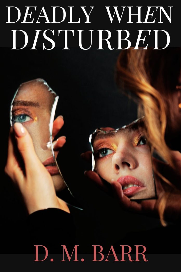 deadly-when-disturbed-by-dm-barr--cover