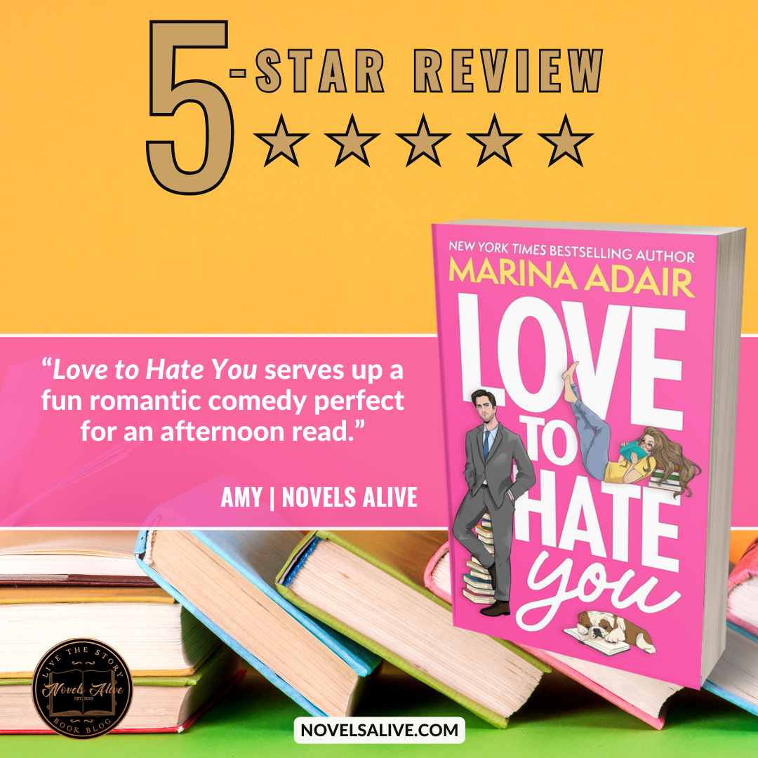 Novels Alive | 5-STAR REVIEW: LOVE TO HATE YOU by Marina Adair