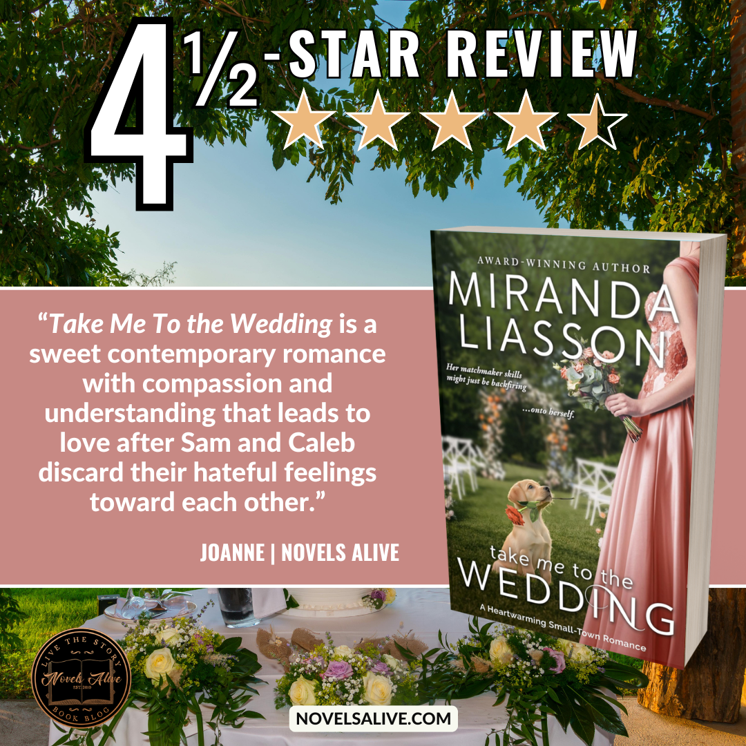 Novels Alive | 4.5-STAR REVIEW: TAKE ME TO THE WEDDING by Miranda Liasson