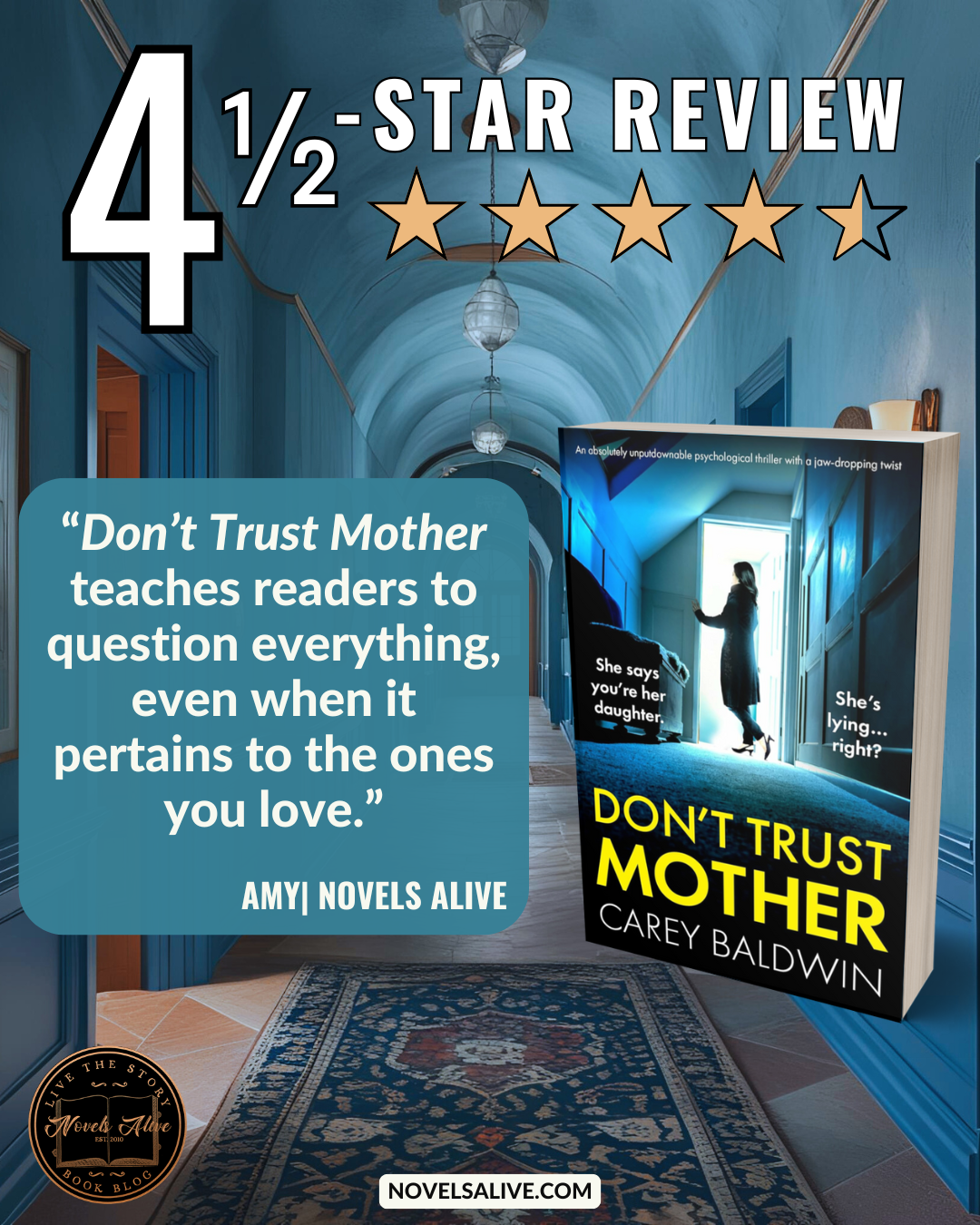 Novels Alive | 4.5-STAR REVIEW: DON'T TRUST MOTHER by Carey Baldwin