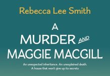 SPOTLIGHT: A MURDER AND MAGGIE MACGILL by Rebecca Lee Smith Plus Giveaway!