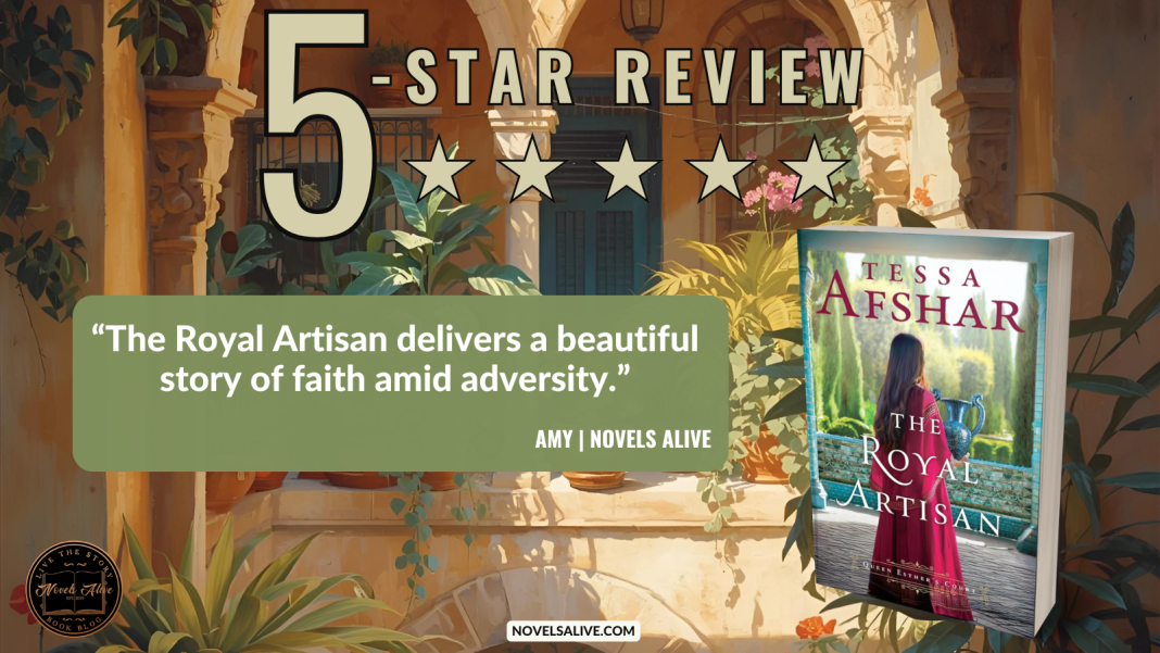 Novels Alive 5STAR REVIEW THE ROYAL ARTISAN by Tessa Afshar
