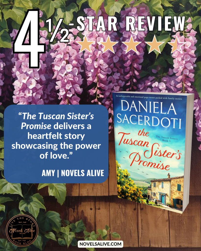 Novels Alive | 4.5-STAR REVIEW: THE TUSCAN SISTER'S PROMISE by Daniela ...