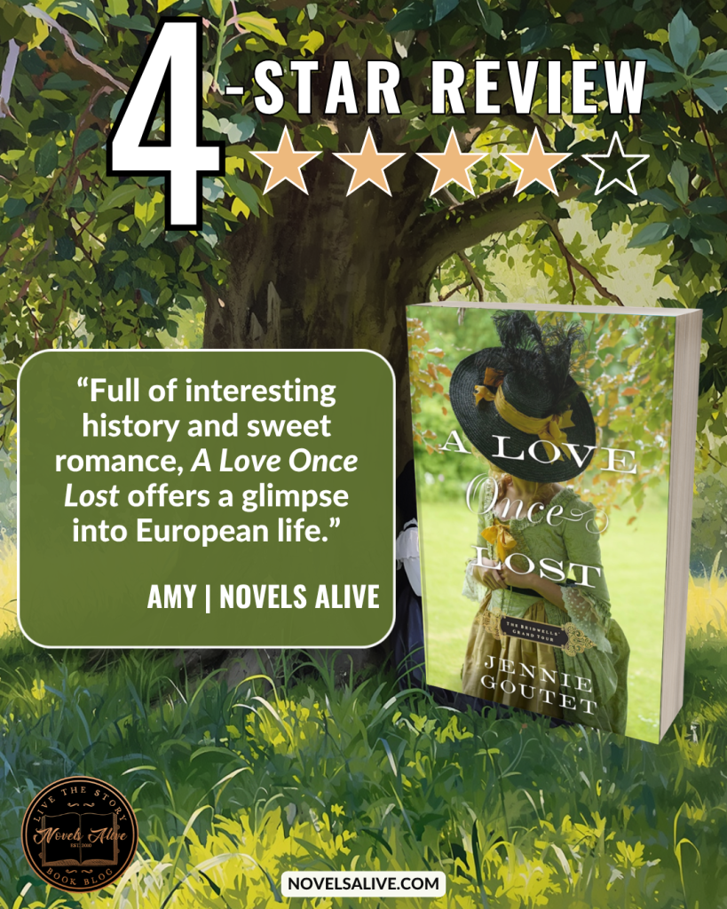 Novels Alive | 4-STAR REVIEW: A LOVE ONCE LOST by Jennie Goutet