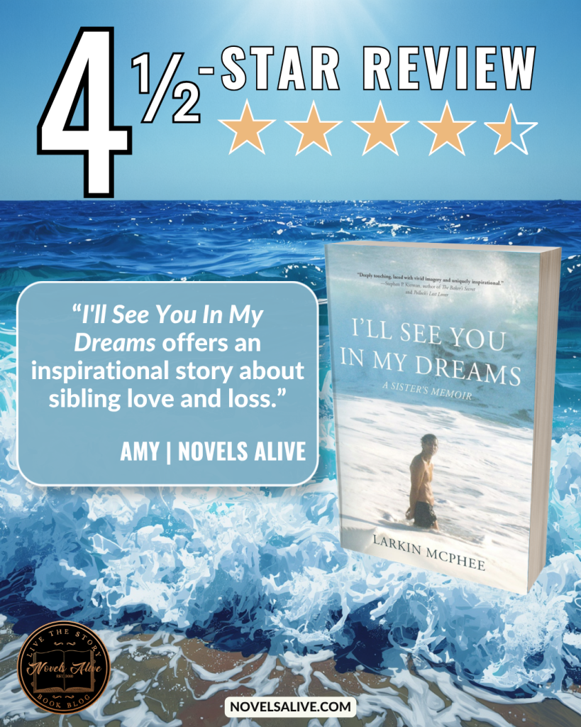 Novels Alive | 4.5-STAR REVIEW: I'LL SEE YOU IN MY DREAMS by Larkin McPhee
