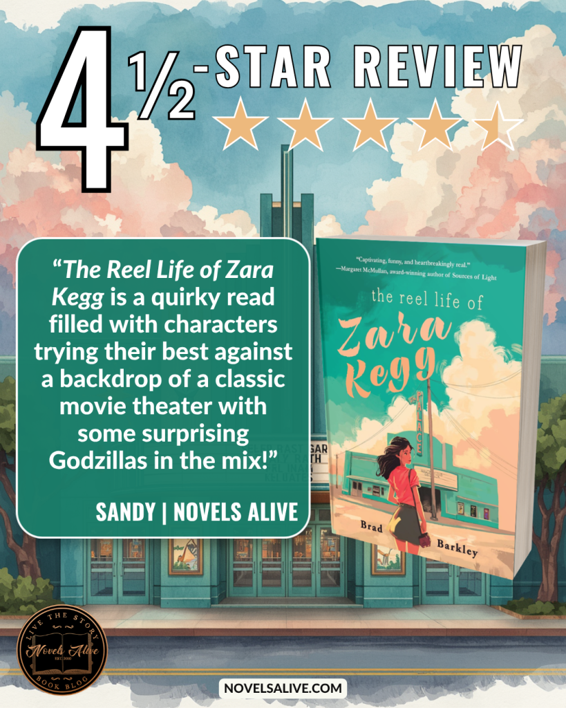 Novels Alive | 4.5-STAR REVIEW: THE REEL LIFE OF ZARA KEGG by Brad Barkley