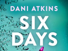 5-STAR REVIEW: SIX DAYS by Dani Atkins