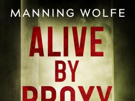 5-STAR REVIEW: ALIVE BY PROXY by Manning Wolfe REVIEWER’S CHOICE! 🏆