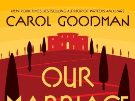 4-STAR REVIEW: OUR MARRIAGE IS MURDER by Carol Goodman