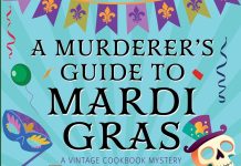 5-STAR REVIEW: A MURDERER’S GUIDE TO MARDI GRAS by Ellen Byron