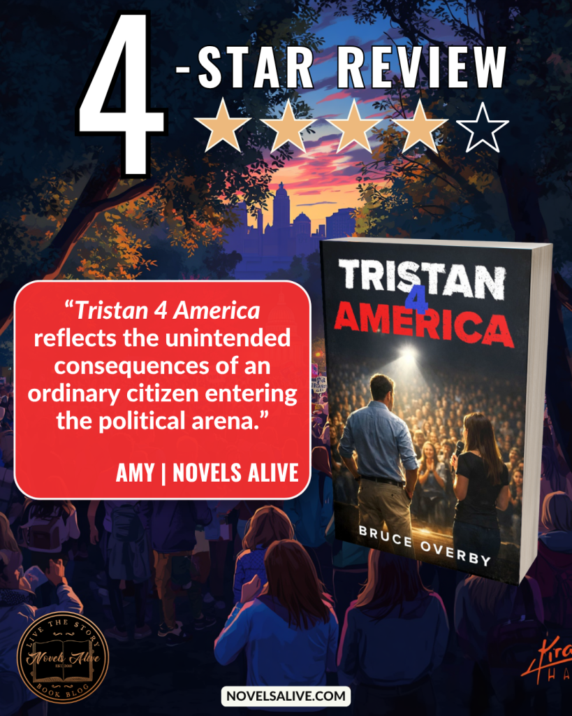 Novels Alive | 4-STAR REVIEW: TRISTAN 4 AMERICA by Bruce Overby