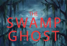 SPOTLIGHT: THE SWAMP GHOST by Christi Keating Sumich Plus Giveaway!